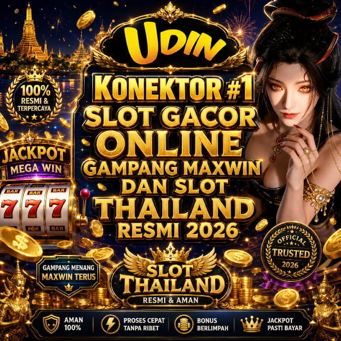 UDINSLOT 🛩️ Konektor #1 Slot Gacor Online Gampang Maxwin Dan Slot Thailand Resmi 2026